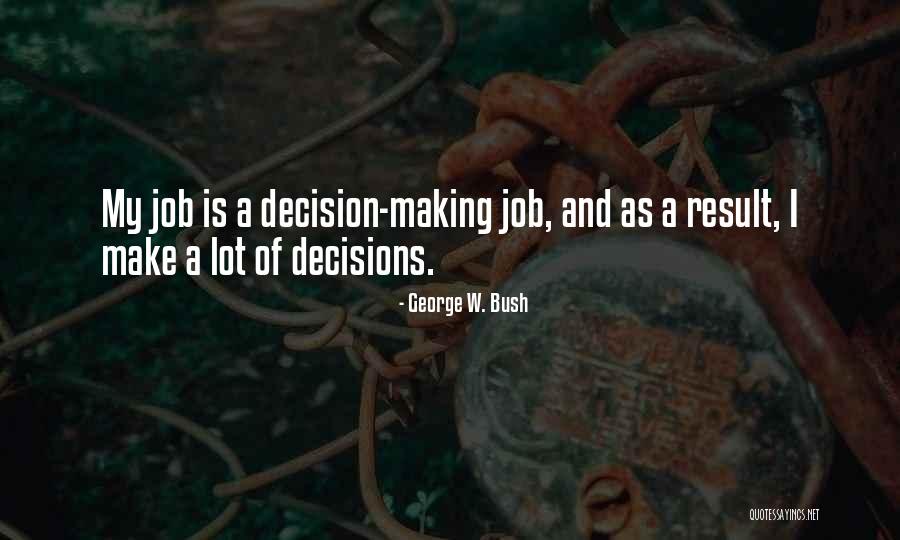 Cercatores Quotes By George W. Bush Cercatores Quotes By George W. Bush