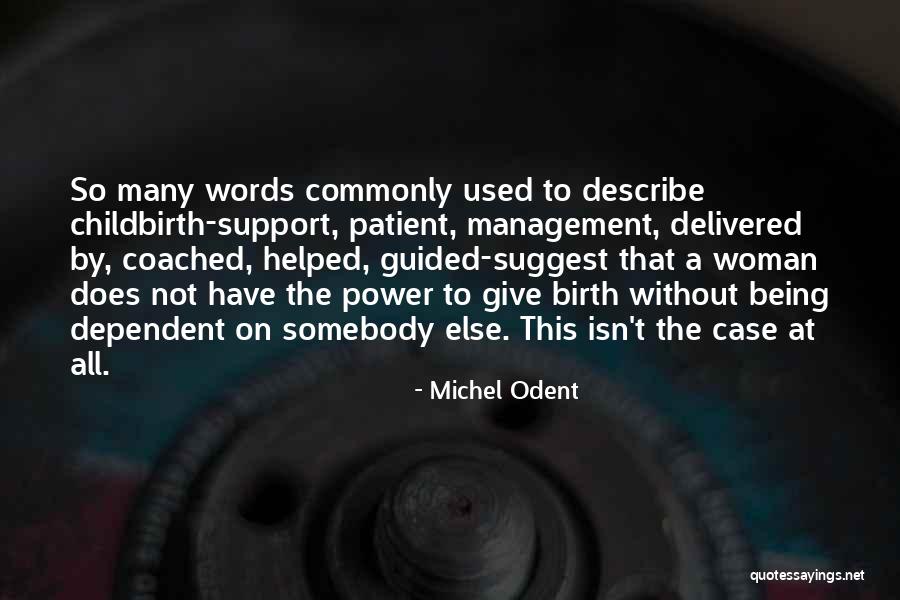 Cercei Barbati Quotes By Michel Odent Cercei Barbati Quotes By Michel Odent