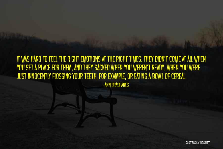 Cereal Bowl Quotes By Ann Brashares Cereal Bowl Quotes By Ann Brashares
