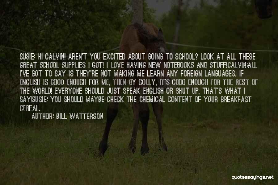 Cereal Love Quotes By Bill Watterson