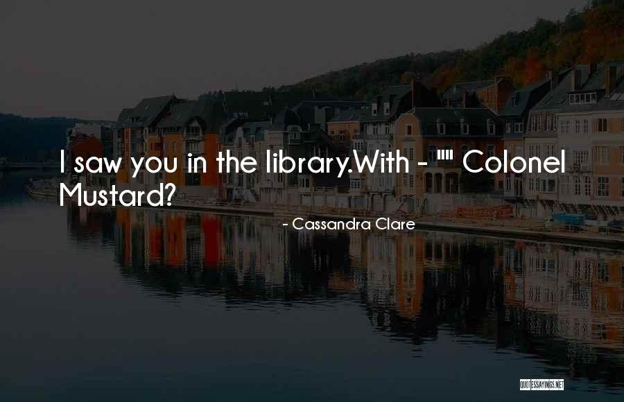 Cerebra Quotes By Cassandra Clare Cerebra Quotes By Cassandra Clare