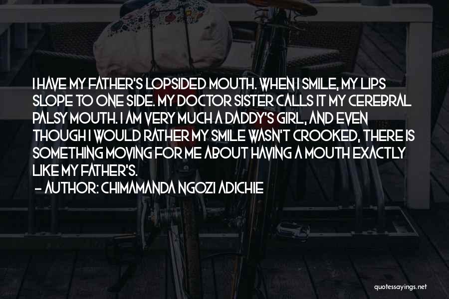 Cerebral Palsy Quotes By Chimamanda Ngozi Adichie