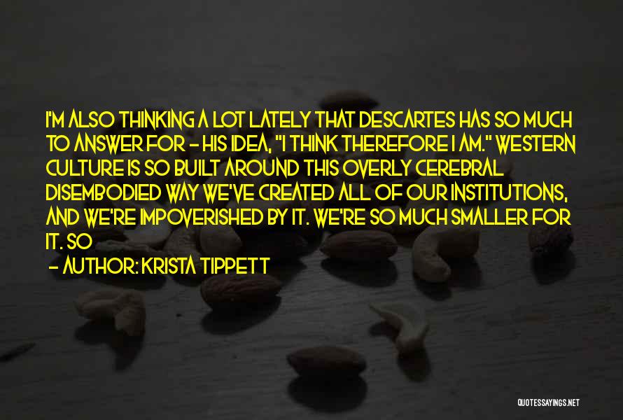 Cerebral Quotes By Krista Tippett