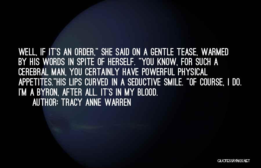 Cerebral Quotes By Tracy Anne Warren