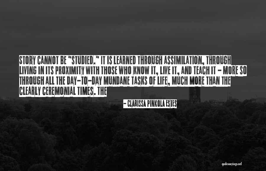 Ceremonial Quotes By Clarissa Pinkola Estes Ceremonial Quotes By Clarissa Pinkola Estes