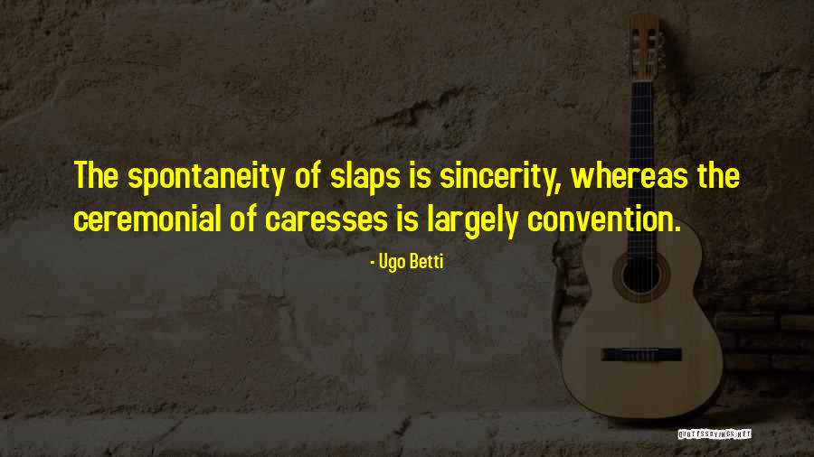 Ceremonial Quotes By Ugo Betti Ceremonial Quotes By Ugo Betti