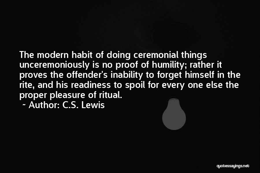 Ceremony And Ritual Quotes By C.S. Lewis