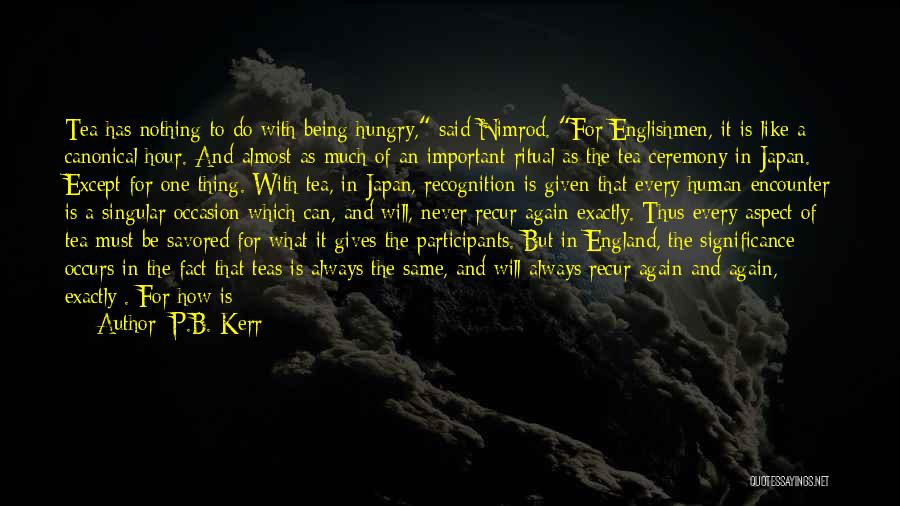Ceremony And Ritual Quotes By P.B. Kerr