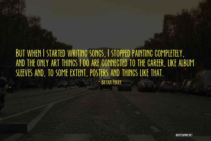 Cerence Quotes By Bryan Ferry Cerence Quotes By Bryan Ferry
