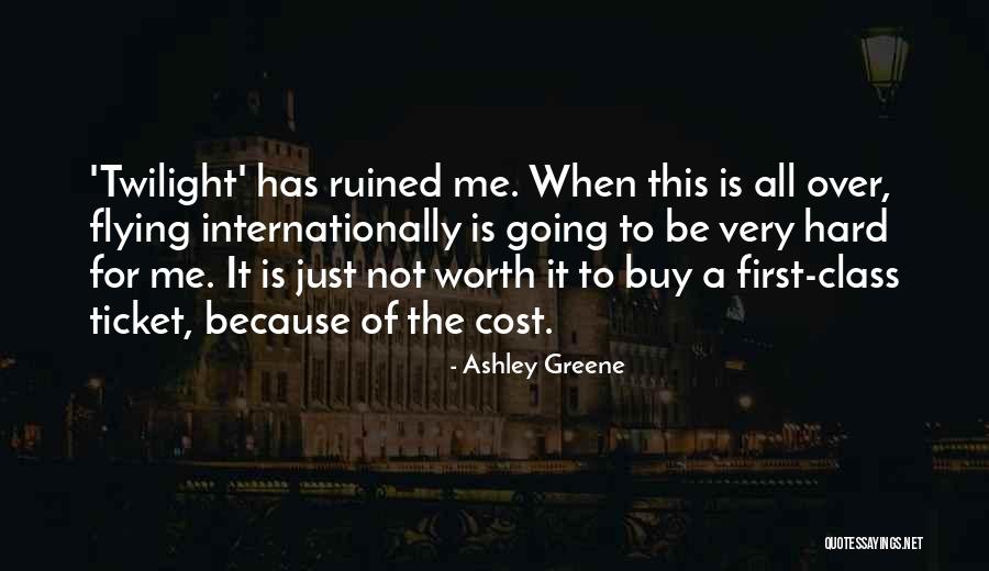 Cereyan Nedir Quotes By Ashley Greene Cereyan Nedir Quotes By Ashley Greene