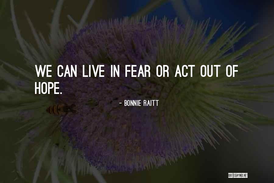 Cerfs Quotes By Bonnie Raitt Cerfs Quotes By Bonnie Raitt