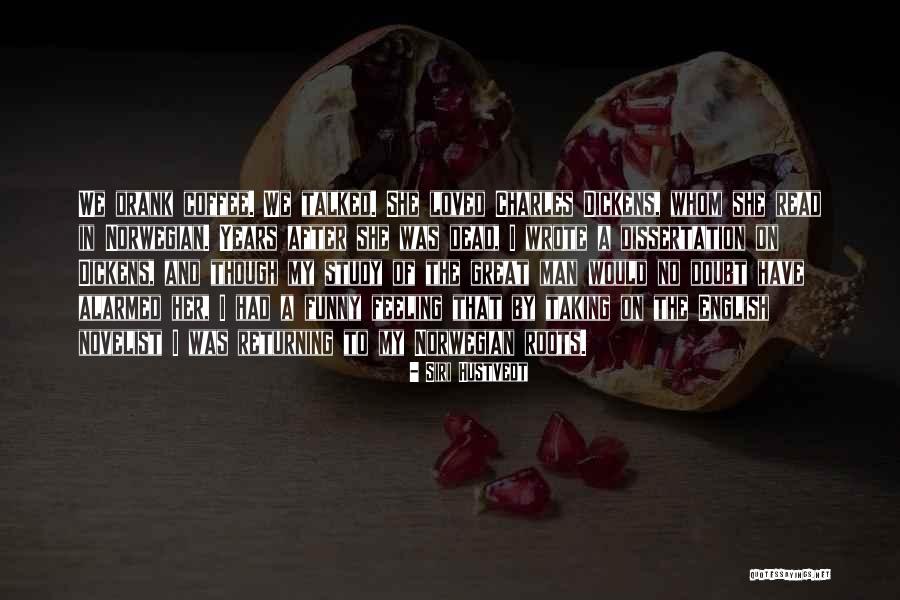 Cerha Friedrich Quotes By Siri Hustvedt Cerha Friedrich Quotes By Siri Hustvedt