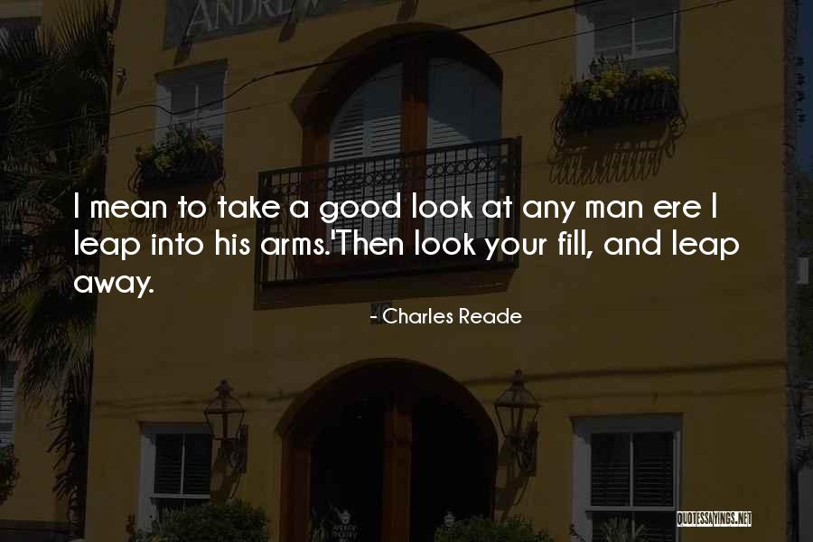 Cerillo En Quotes By Charles Reade Cerillo En Quotes By Charles Reade