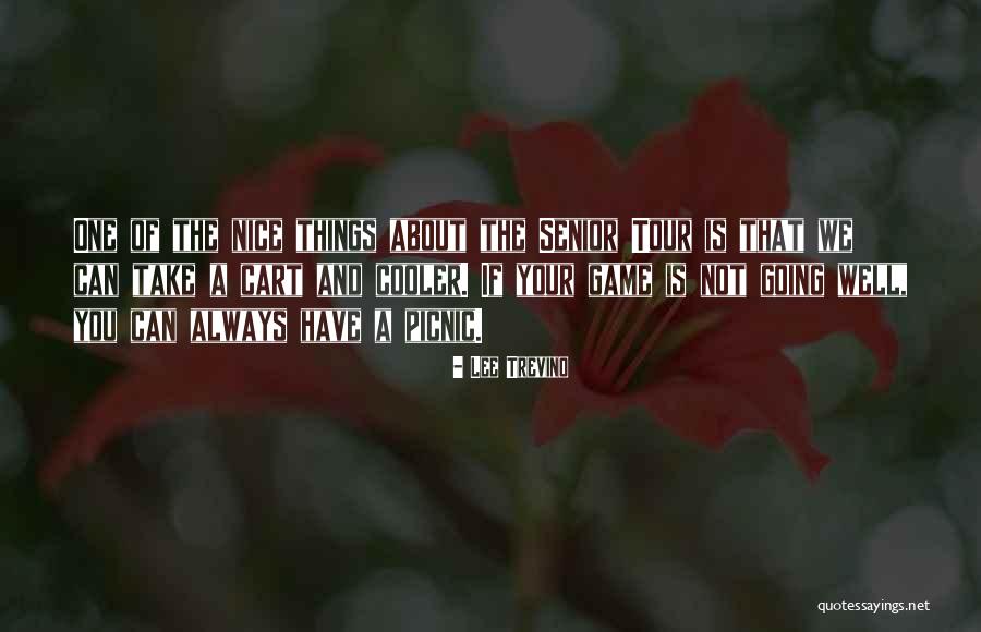 Cerise Mar Quotes By Lee Trevino Cerise Mar Quotes By Lee Trevino