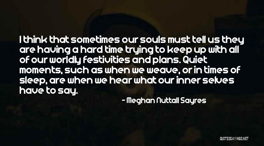 Cerman Studenec Quotes By Meghan Nuttall Sayres Cerman Studenec Quotes By Meghan Nuttall Sayres