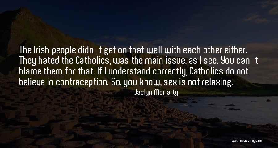 Cerminan Sumbu Quotes By Jaclyn Moriarty