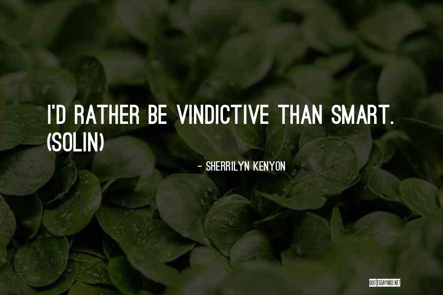 Cerminan Sumbu Quotes By Sherrilyn Kenyon