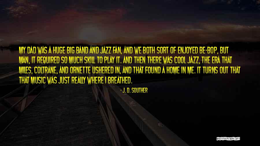 Cernit Quotes By J. D. Souther Cernit Quotes By J. D. Souther