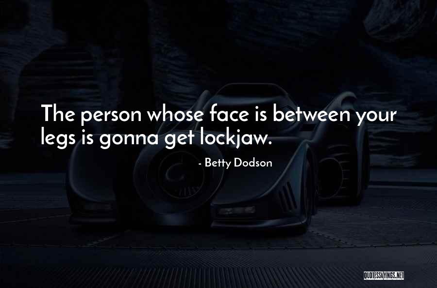Cernosek Enterprises Quotes By Betty Dodson Cernosek Enterprises Quotes By Betty Dodson