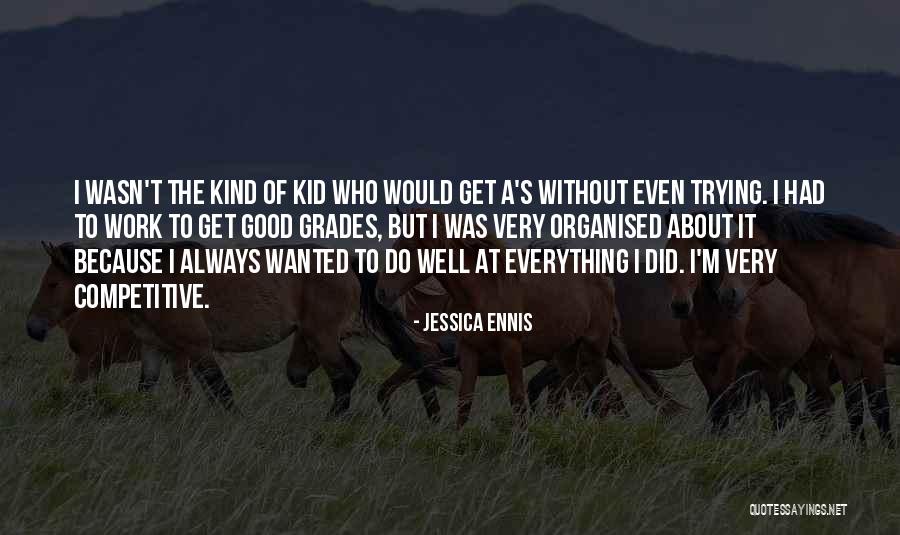 Ceros Tires Quotes By Jessica Ennis Ceros Tires Quotes By Jessica Ennis