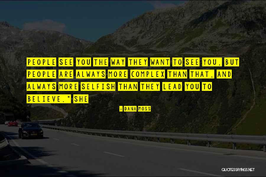 Cerradas De Anahuac Quotes By Dana Moss Cerradas De Anahuac Quotes By Dana Moss
