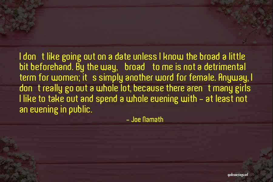 Cerradura Inteligente Quotes By Joe Namath Cerradura Inteligente Quotes By Joe Namath