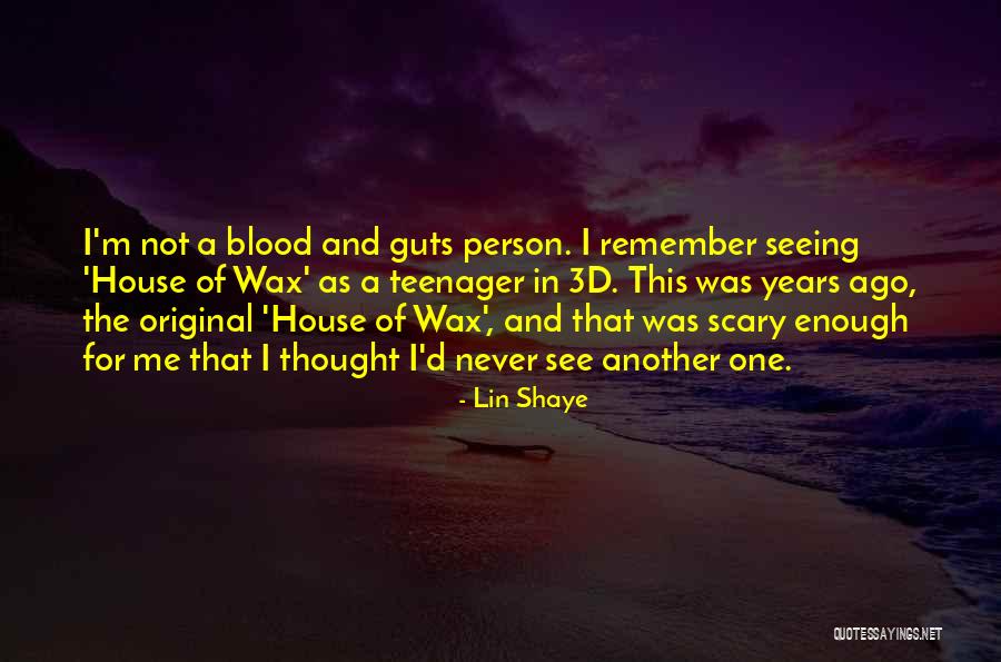 Cerradura Quotes By Lin Shaye Cerradura Quotes By Lin Shaye
