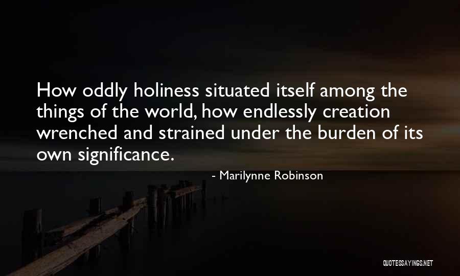 Cerramos Por Quotes By Marilynne Robinson Cerramos Por Quotes By Marilynne Robinson