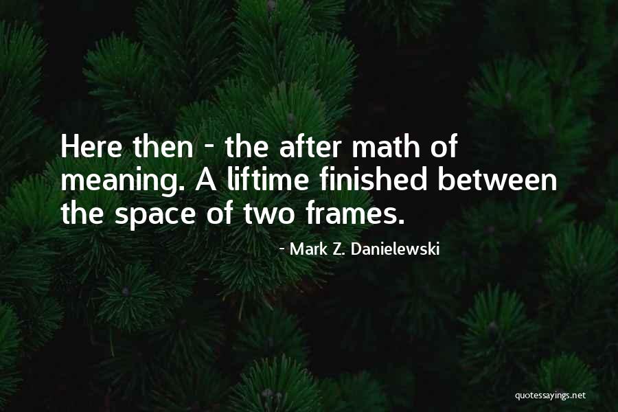 Cerrano Jobu Quotes By Mark Z. Danielewski Cerrano Jobu Quotes By Mark Z. Danielewski