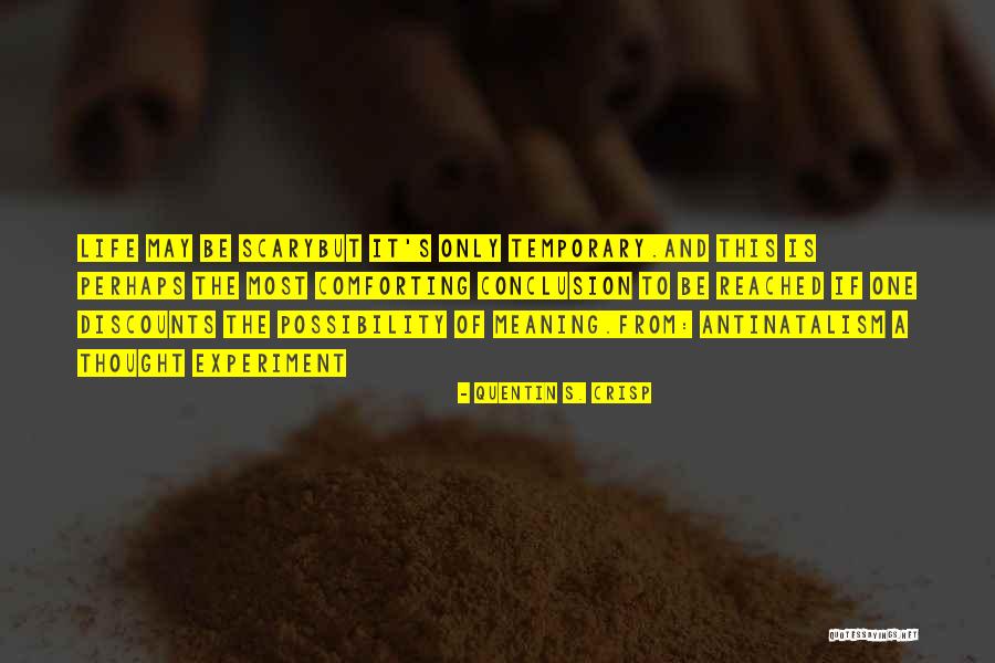 Cerrar Cuenta Quotes By Quentin S. Crisp Cerrar Cuenta Quotes By Quentin S. Crisp