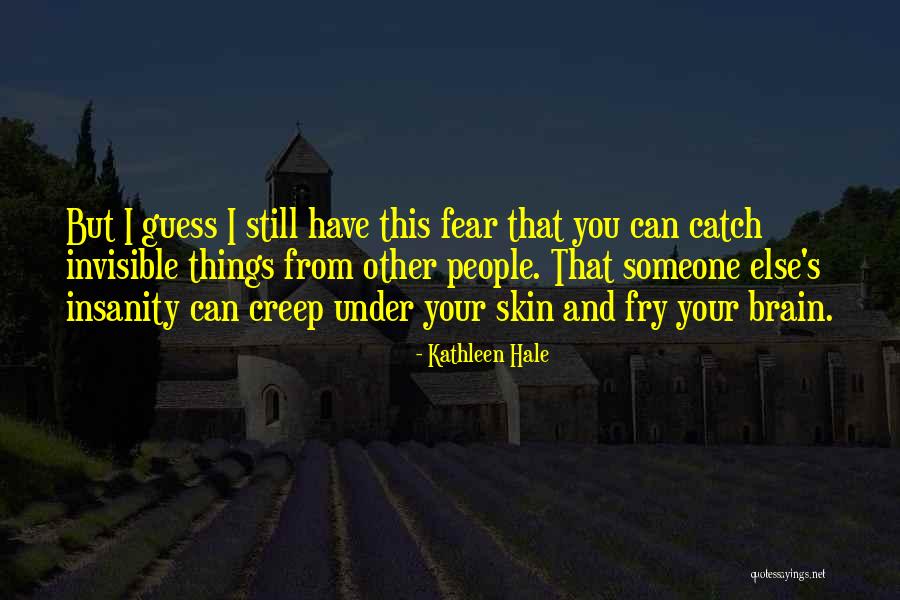 Cerraran Fronteras Quotes By Kathleen Hale Cerraran Fronteras Quotes By Kathleen Hale