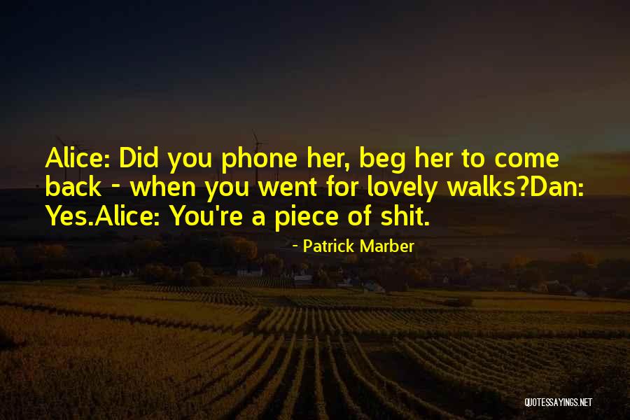 Cerraron 400 Quotes By Patrick Marber Cerraron 400 Quotes By Patrick Marber