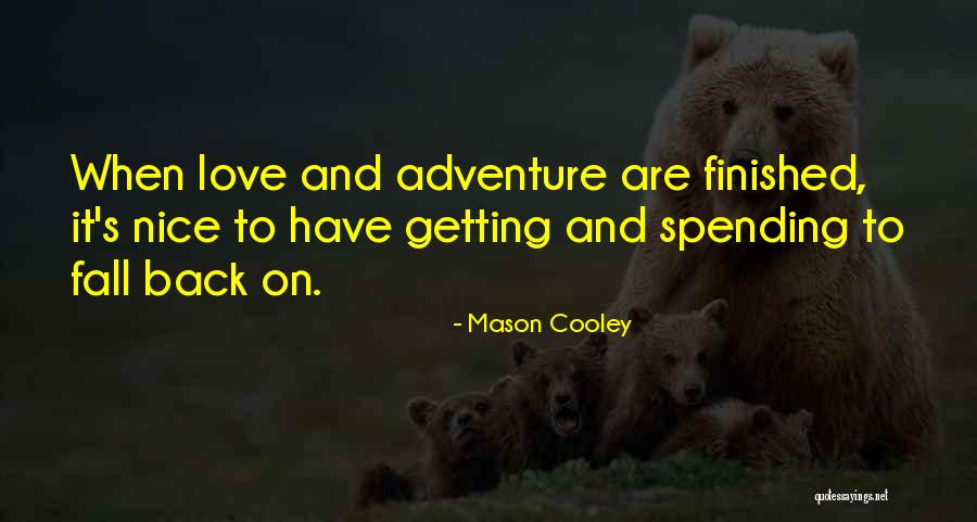 Cerraron Casas Quotes By Mason Cooley Cerraron Casas Quotes By Mason Cooley