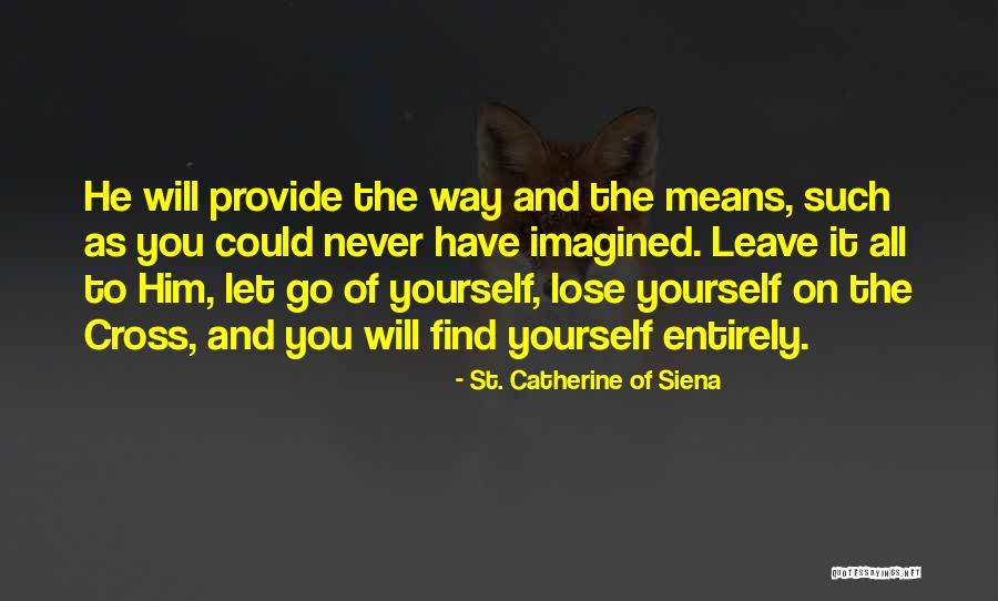 Cerretani Drybrook Quotes By St. Catherine Of Siena Cerretani Drybrook Quotes By St. Catherine Of Siena