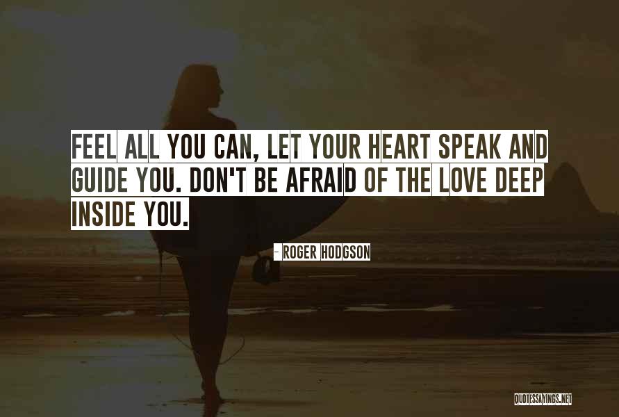 Cerretas Glendale Quotes By Roger Hodgson Cerretas Glendale Quotes By Roger Hodgson