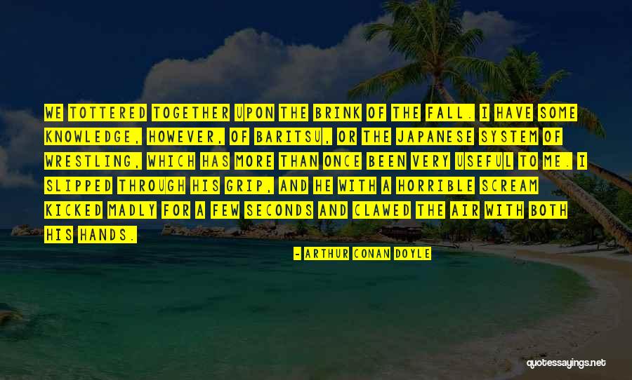 Cerris Quotes By Arthur Conan Doyle Cerris Quotes By Arthur Conan Doyle