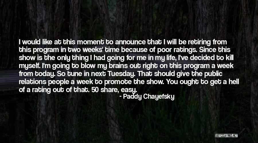 Cerrone Quotes By Paddy Chayefsky Cerrone Quotes By Paddy Chayefsky