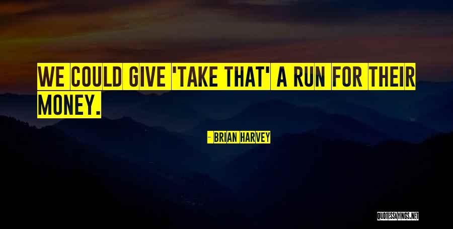 Cerseis Walk Quotes By Brian Harvey Cerseis Walk Quotes By Brian Harvey