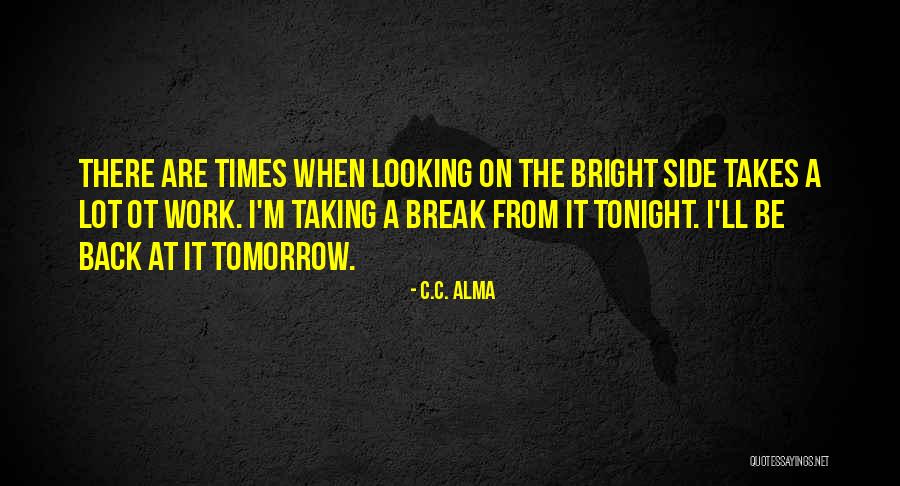 Cerstin Moylan Quotes By C.C. Alma Cerstin Moylan Quotes By C.C. Alma