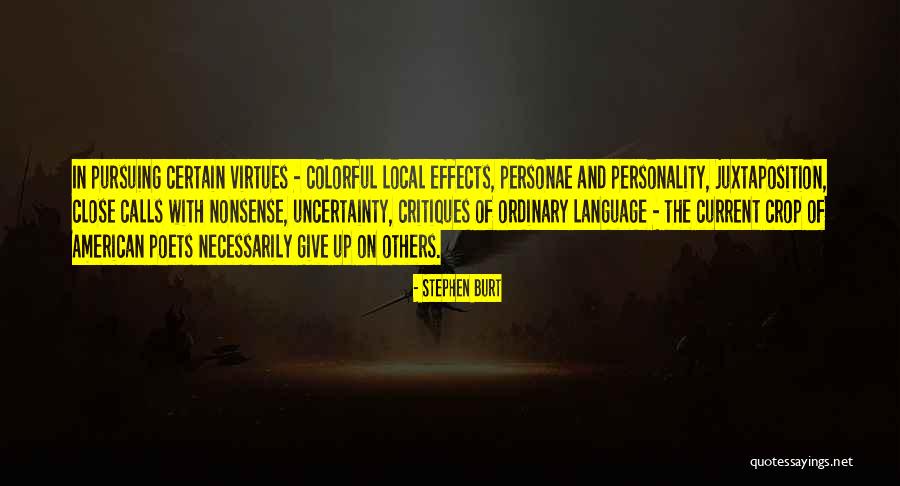 Certain And Uncertainty Quotes By Stephen Burt Certain And Uncertainty Quotes By Stephen Burt