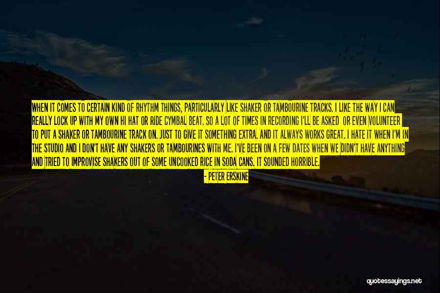 Certain Dates Quotes By Peter Erskine Certain Dates Quotes By Peter Erskine