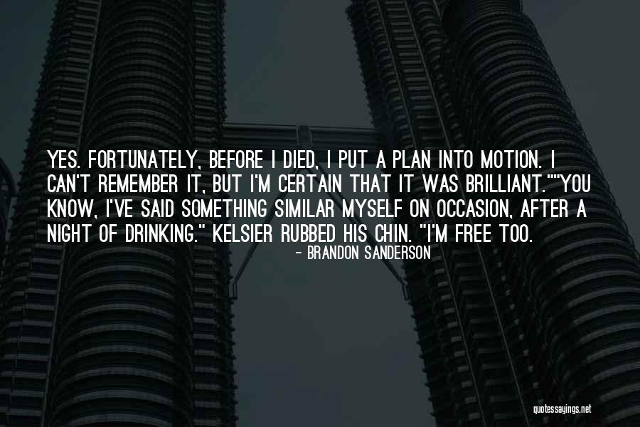 Certain Something Quotes By Brandon Sanderson Certain Something Quotes By Brandon Sanderson