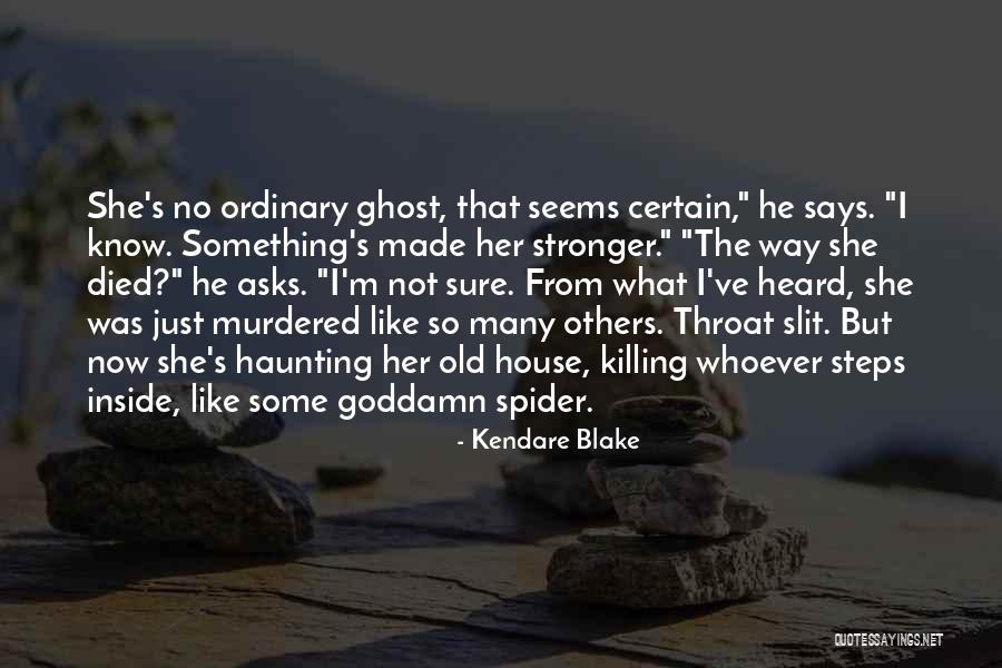 Certain Something Quotes By Kendare Blake Certain Something Quotes By Kendare Blake