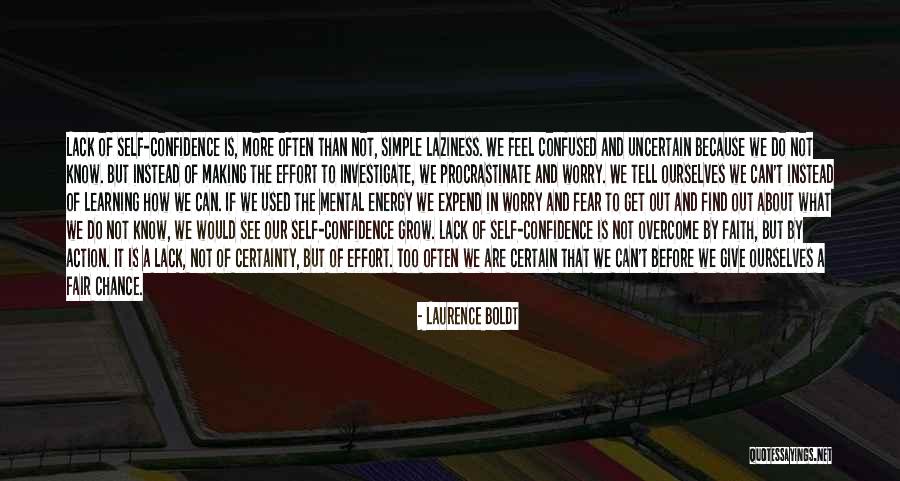 Certain Vs Uncertain Quotes By Laurence Boldt Certain Vs Uncertain Quotes By Laurence Boldt