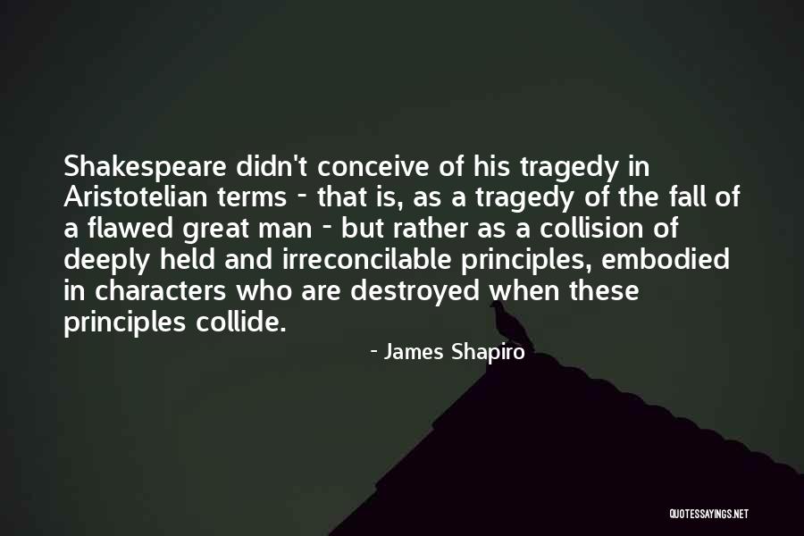 Certaines Personnes Quotes By James Shapiro
