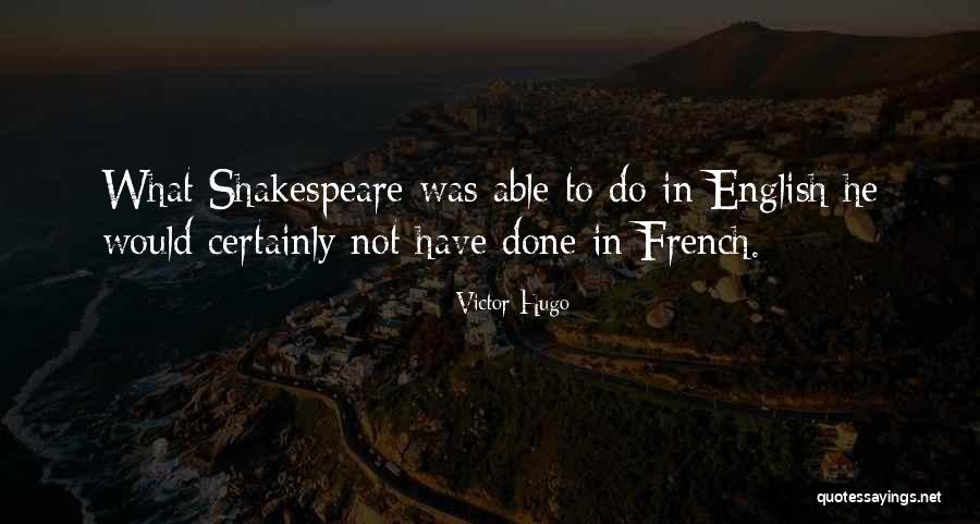 Certainly In French Quotes By Victor Hugo Certainly In French Quotes By Victor Hugo