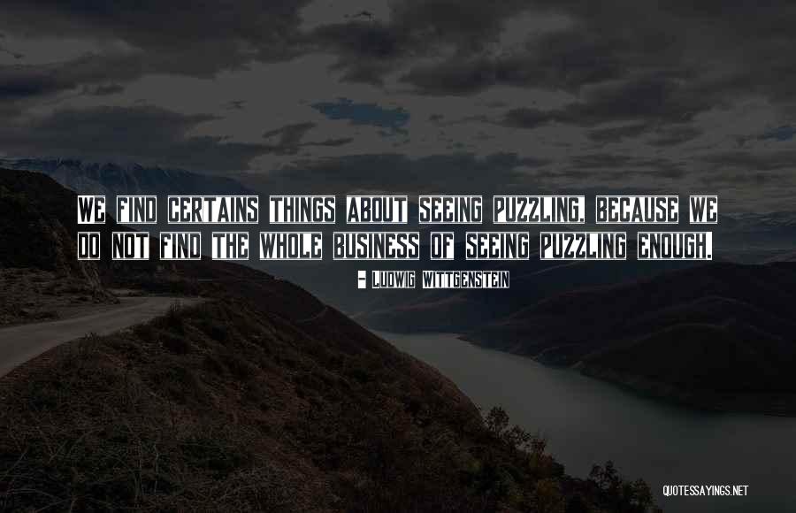 Certains Quotes By Ludwig Wittgenstein Certains Quotes By Ludwig Wittgenstein