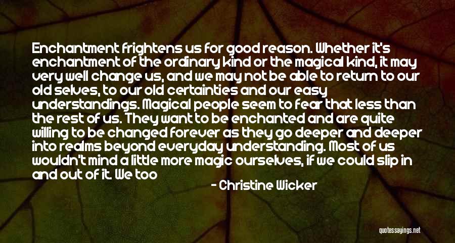 Certainties In Life Quotes By Christine Wicker