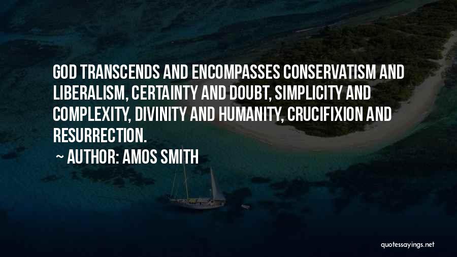 Certainty And Doubt Quotes By Amos Smith