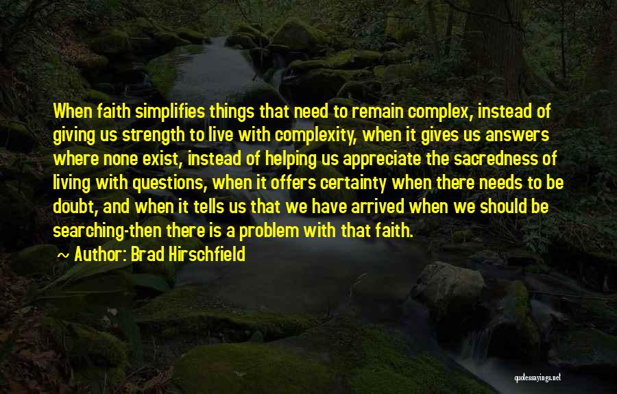 Certainty And Doubt Quotes By Brad Hirschfield